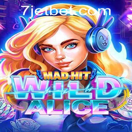 Unveiling MadHitWildAlice: A Thrilling New Game by Jetbet